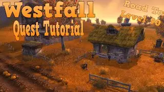 World Of Warcraft - Westfall Quests Tutorial - Road To Level 90