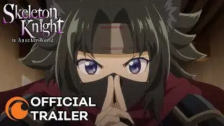 Skeleton Knight in Another World | OFFICIAL TRAILER 2