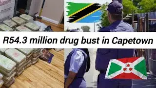 2 Foreign nationals arrested in a R54. 3 million drug bust in Capetown South Africa