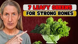 7 Leafy Greens That Will Keep Your Bones Strong After 70 - Barbara - O'Neill