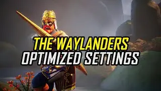 The Waylanders | Optimized PC Settings for Smoother Gameplay