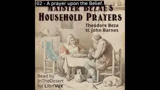 Maister Bezae's Household Prayers by Theodore Beza read by InTheDesert | Full Audio Book