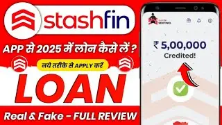 Stashfin App Se Loan Kaise Le | Stashfin app review | Stashfin Se Loan Kaise Le | Best Loan App 2025
