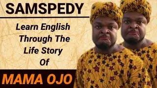 The Inspiring Life Story of Papa Ojo (SamSpedy) | From Medical Student to African Comedy Legend