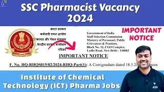 SSC Pharmacist Vacancy 2024 || SSC Selection Post Phase 12 || Institute of Chemical ICT Pharma Jobs