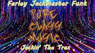 Farley Jackmaster Funk - Jackin' The Trax