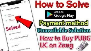 Play Store Billing Unavailable Problem Solution | How to download Pubg&bull;How To Buy UC On Zong/Jazz