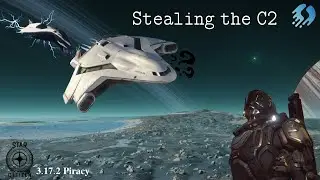 Stealing the C2 I Star Citizen Solo Piracy
