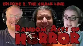Random Acts of Horror, Episode 2: The Chalk Line