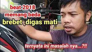 Beat 2018 brebet tidak mau digas tapi tidak muncul kode mil