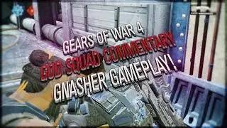 God Squad Commentary/Gnasher Gameplay! - GOW4