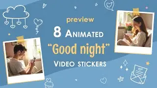 8 Animated &ldquo;Good Night&rdquo; Video Mini Cards | Greetings for Chat & Socials | For LDR & Daily Emotes