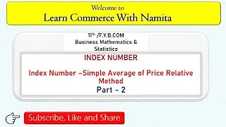 Index Number- Simple Average of Price Relative Method (Part 2) Unweighted Index Number||Statistics||