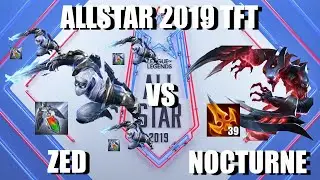 【TFT/EPIC】ZED + Redemption VS NOCTURNE + Deathblade(39stacks) SIVIR+3Items - ALLSTAR 2019 TFT 【LOL】