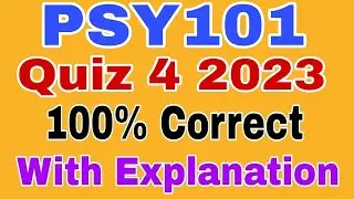 PSY101 Quiz 4 2023||Psy101 quiz no 4 Spring 2023 ||Psy101 Quiz 4 Solved 2023