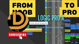 BEAT MAKING FOR BEGINNERS ON LOGIC PRO X