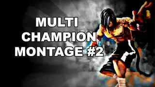 Multi Champion Montage #2 by Sick Rischat