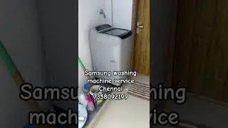 Samsung washing machine service kundrathur Tambaram Ambattur poonamalle Medavakkam madipakkam porur