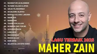 Maher Zain Full Album 2025 🌼 Kumpulan Lagu Sholawat 🌜  أغاني ماهر زين التي يجب عليك الاستماع إليها
