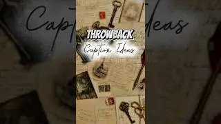 THROWBACK Caption Ideas #Throwback #throwbackthursday  #TBT