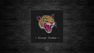 Premiere: Eurostep - Freedom - 303Lovers