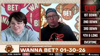 NBA Friday Best Bets - Wanna Bet? 01-30-26