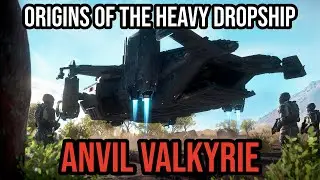 Star Citizen Anvil Valkyrie - Origins Of This Heavy Dropship!