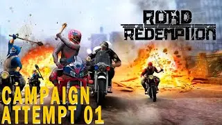 Road Redemption - Campaign: Attempt 01 (No Commentary)