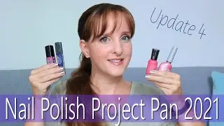 Nail Polish Project Pan 2021 - Update #4