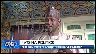 KATSINA POLITICS: Political Defections Changing Political Calculations | TRUST TV