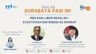 📌 Surabaya Pagi Ini || MBG & LIBUR SEKOLAH: EFEKTIFKAH DISTRIBUSI KE RUMAH?