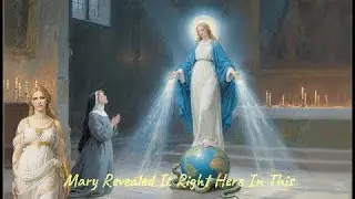 Our Lady of the Miraculous Medal (Rue du Bac, 1830).