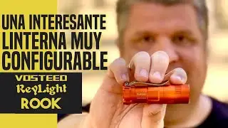 VOSTEED ROOK. Linterna muy CONFIGURABLE y COMPACTA. Revisi&oacute;n EDC4K