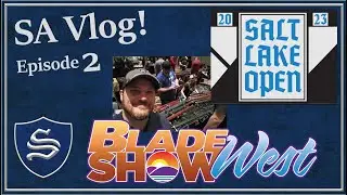 Sterling Armory Vlog! Ep 2 - Blade Show West 2023 and Salt Lake Open!