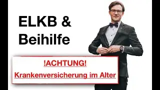 ELKB & Beihilfe - Krankenversicherung im Alter