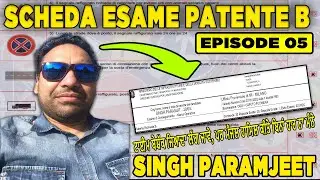 Live Class Student Singh Paramjeet | Scheda Esame Patente B | Episode 05