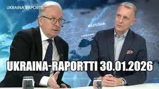 Ukraina-Raportti 30.01.2026 / Alpo Rusi / UKRAINA-RAPORTTI