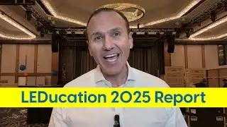 LEDucation 2025 & Beyond