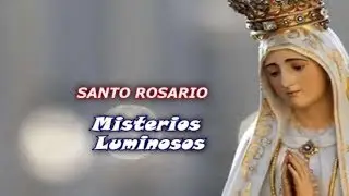 Santo Rosario Misterios Luminosos, Jueves 22 ENE 2026