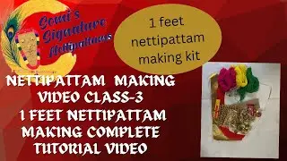 1 feet nettipattam making complete tutorial video 
