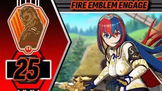 Fire Emblem Engage Part 25: D@mn You Andrew and Your Pride!