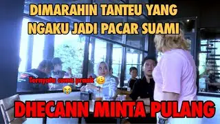 DIMARAHIN TANTEU YANG NGAKU JADI PACAR SUAMI || DHECANN MINTA PULANG || TERNYATA DHECANN KENA PRANK