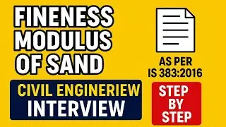 Fineness Modulus of Sand Step by Step as per IS 383:2016 | Civil Engg Interview SSC JE, AE JE,RRB JE