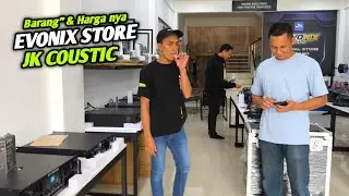 Review isi dalam toko EVONIX STORE JK COUSTIC..Ada apa saja ??