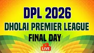 FINAL DAY DPL || DHOLAI PREMIER LEAGUE 2026