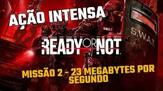Ready or Not &ndash; Miss&atilde;o 2: 23 MegaBytes por Segundo (Gameplay PT-BR)