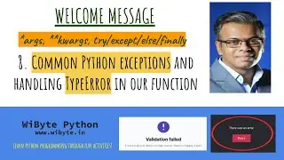 8. Welcome Message: Common Python exceptions and handling TypeError in our function