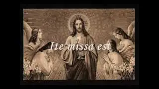 Ite Missa Est VIII - Missa de Angelis