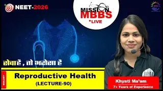 Reproductive Health | Lec. 90 | NEET 2026 Live Biology | KD Ma&rsquo;am | Mission MBBS