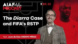 The Diarra Case and FIFA's RSTP: A Legal Analysis by Juan De Dios Crespo